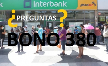 Siete (7) preguntas sobre el bono de S/ 380 que resolvió el Gobierno en el primer día del cobro